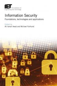 Information Security - Foundations, Technologies and Applications