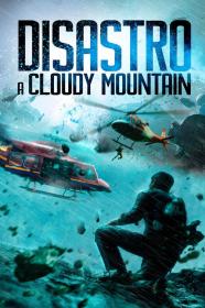 Disastro a Cloudy Mountain 2021 FULL HD 1080p DTS+AC3 ITA CHI SUB LFi
