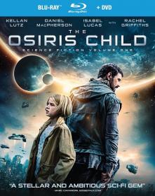 Science Fiction Volume One The Osiris Child 2016 BDRip x264 seleZen