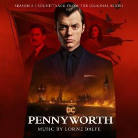 Lorne Balfe - Pennyworth_ Season 2 (Soundtrack from the Original Series) (2022) Mp3 320kbps [PMEDIA] ⭐️