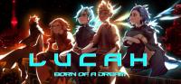 Lucah.Born.of.a.Dream.v1.5.1