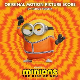 Minions_ The Rise of Gru (Original Motion Picture Score) (2022) Mp3 320kbps [PMEDIA] ⭐️