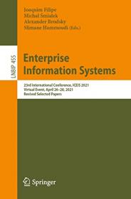 [ CourseLala.com ] Enterprise Information Systems - 23rd International Conference, ICEIS 2021, Virtual Event (True PDF, EPUB)