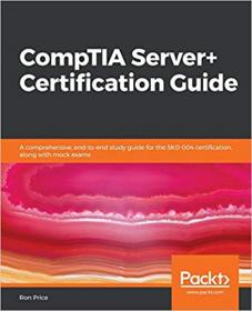 [ CourseWikia com ] CompTIA Server + Certification Guide (True PDF MOBI EPUB)