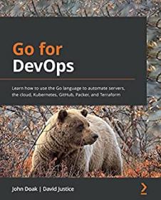 Go for DevOps - Learn how to use the Go language to automate servers