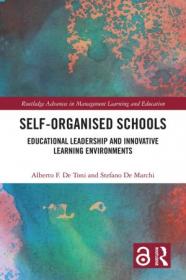 Self-Organised Schools Educational Leadership and Innovative Learning Environments