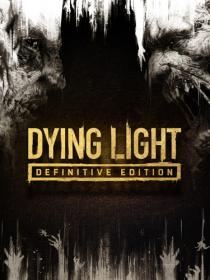 Dying Light Definitive Edition [DODI Repack]