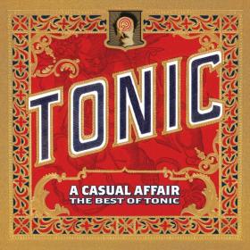 Tonic - A Casual Affair The Best of Tonic 2009 Mp3 320Kbps Happydayz