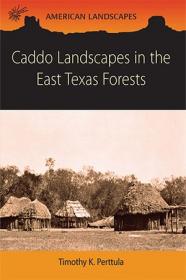 Caddo Landscapes in the East Texas Forests (ePUB)