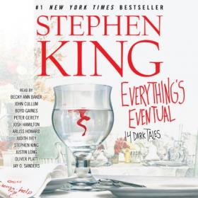 Stephen King - 2014 - Everything's Eventual - 14 Dark Tales (Horror)