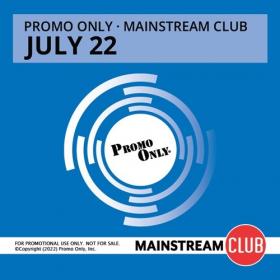 VA - Promo Only - Mainstream Club July (2022) Mp3 320kbps [PMEDIA] ⭐️