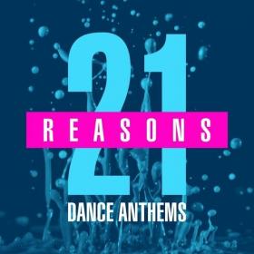 Various Artists - 21 Reasons - Dance Anthems (2022) Mp3 320kbps [PMEDIA] ⭐️