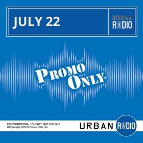 VA - Promo Only - Urban Radio July (2022) Mp3 320kbps [PMEDIA] ⭐️