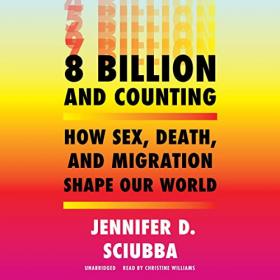 Jennifer D. Sciubba - 2022 - 8 Billion and Counting (Politics)