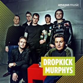 Dropkick Murphys - Discography [FLAC Songs] [PMEDIA] ⭐️