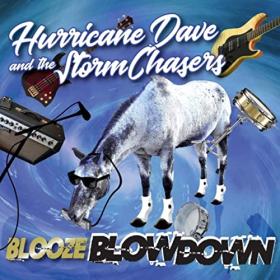 Hurricane Dave And The Storm Chasers - 2022 - Blooze BlowDown