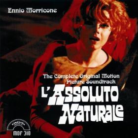 Ennio Morricone - L'assoluto naturale (Original Motion Picture Soundtrack) (1969 Soundtrack) [Flac 16-44]