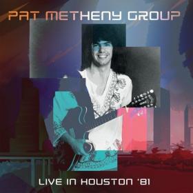 Pat Metheny - University of Houston, 1981 (2022) Mp3 320kbps [PMEDIA] ⭐️
