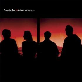 Porcupine Tree - Arriving Somewhere (2006 Rock) [Flac 16-44]