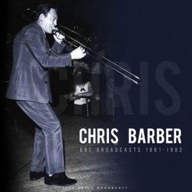 Chris Barber - BBC Broadcasts 1961-1962 (live) (2022) Mp3 320kbps [PMEDIA] ⭐️