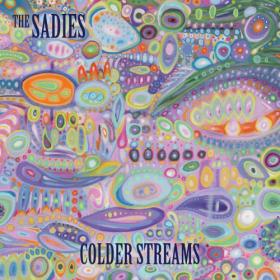 The Sadies - Colder Streams (2022) - WEB 320