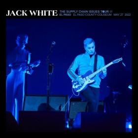 Jack White - 2022-05-27 El Paso County Coliseum El Paso, TX (2022) Mp3 320kbps [PMEDIA] ⭐️