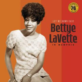 Bettye Lavette - Let Me Down Easy Bettye LaVette In Memphis (2022 Soul RnB) [Flac 24-96]