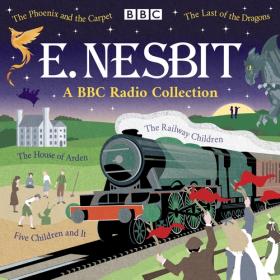 Edith Nesbitt - A BBC Radio Collection