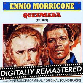 Ennio Morricone - Queimada - Burn! [Digitally Remastered] (Original Motion Picture Soundtrack) (1969 Soundtrack) [Flac 16-44]