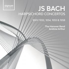 Bach - Harpsichord Concertos, BWV 1052, 1054, 1055 & 1058 - Hanover Band, Andrew Arthur (2022) [24-96]