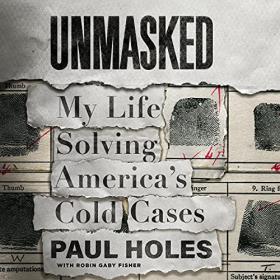 Paul Holes - 2022 - Unmasked (True Crime)