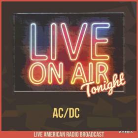 AC_DC - Live On Air Tonight (2022) FLAC [PMEDIA] ⭐️