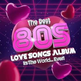 The Best 80's Love Songs Album In The World   Ever! (2022)