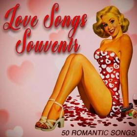 Love Songs Souvenir - 50 Romantic Songs (2022)