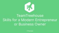 TeamTreehouse - Skills for a Modern Entrepreneur or Business Owner (Track) [Thomas]