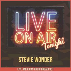 Stevie Wonder - Live On Air Tonight (2022) FLAC [PMEDIA] ⭐️