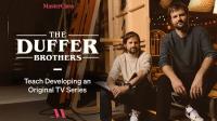 The Duffer Brothers Teach Developing an Original TV Series