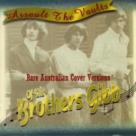 VA - Assault The Vaults-Rare Aussie Covers of The Brothers Gibb (1998)⭐FLAC