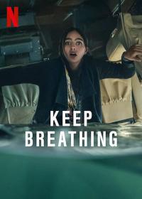 【高清剧集网 】保持呼吸[全6集][简繁英字幕] Keep Breathing 2022 S01 1080p NF WEB-DL H264 DDP5.1-SeeWEB