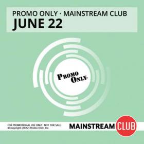 Promo Only - Mainstream Club June 2022 (2022)