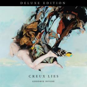 Creux Lies - Goodbye Divine  (Deluxe Edition) (2022) [16Bit-44.1kHz]  FLAC [PMEDIA] ⭐️