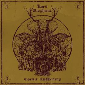 Lord Elephant - 2021 - Cosmic Awakening [320]