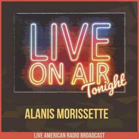 Alanis Morissette - Live On Air Tonight (2022)
