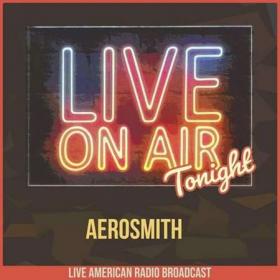 Aerosmith - Live On Air Tonight (2022)