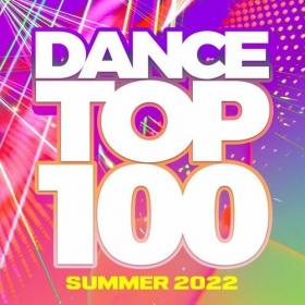 Various Artists - Dance Top 100 - Summer 2022 (2022) Mp3 320kbps [PMEDIA] ⭐️