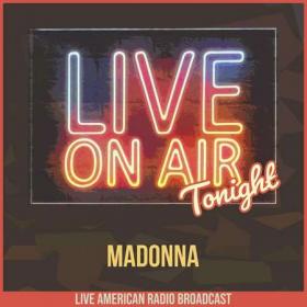 Madonna - Live On Air Tonight (2022)