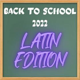 Various Artists - Back to School 2022 - Latin Edition (2022) Mp3 320kbps [PMEDIA] ⭐️