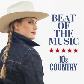 Various Artists - Beat of the Music - 10s Country (2022) Mp3 320kbps [PMEDIA] ⭐️
