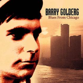 Barry Goldberg - Blues From Chicago (1996 Compilation)⭐FLAC