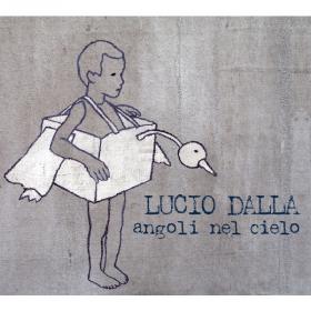 Lucio Dalla - Angoli Nel Cielo (2009 Pop) [Flac 16-44]